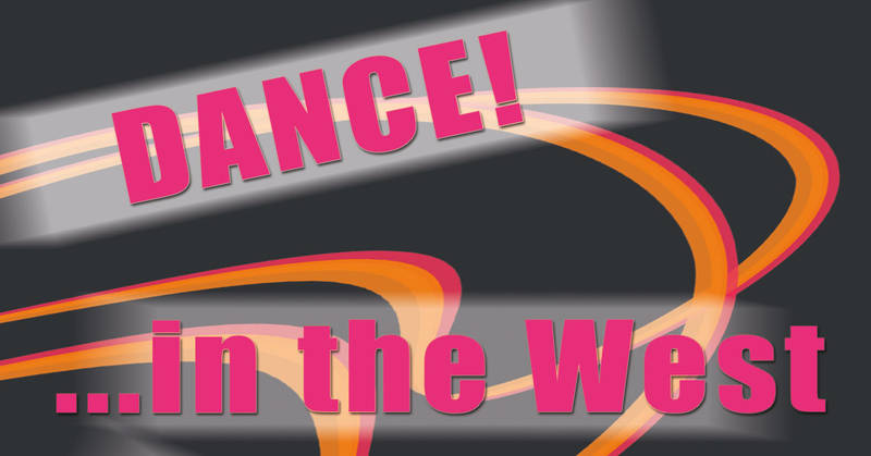 DANCE!... IN THE WEST – Party