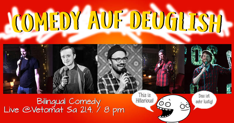 Comedy auf Deuglish - Deutsch-Englische Comedyshow!