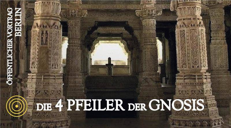 DIE 4 PFEILER DER GNOSIS - Vortrag zur Einführung in die Gnosis
