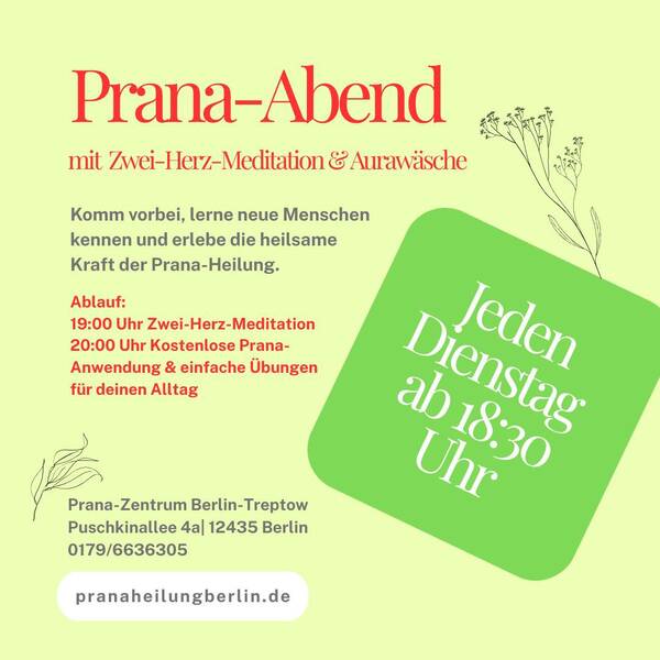 aktiviere deine Selbstheilungskräfte! Prana-Heilungs-Abend jeden Dienstag 18.30 Uhr