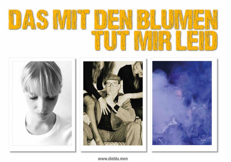 DAS MIT DEN BLUMEN TUT MIR LEID - Pop- und Rock-Chansons