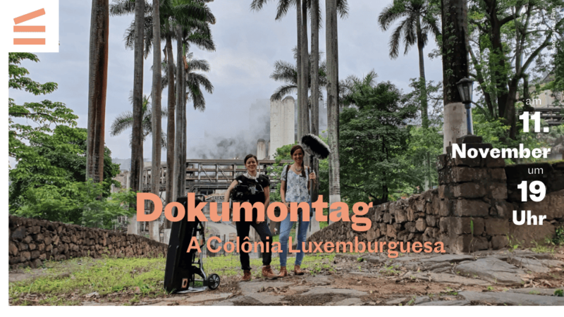 Dokumontag - A Colônia Luxemburguesa
