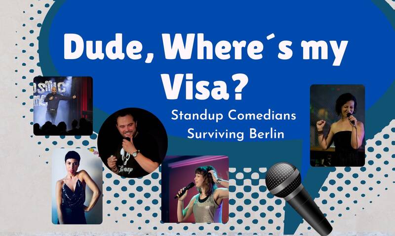 Dude, Where´ s My Visa? STAND UP SPECIAL Wall