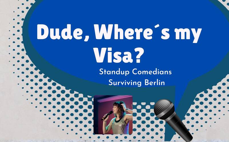 Dude, Where´ s My Visa? Stand Up Comedy 