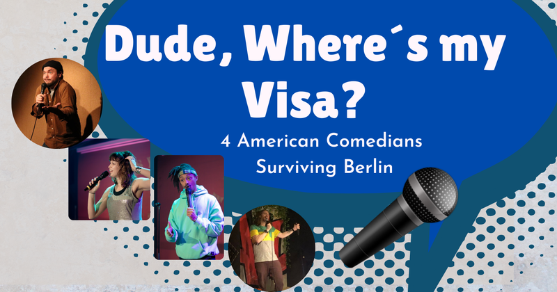 Dude, Where´ s My Visa? STAND UP SPECIAL