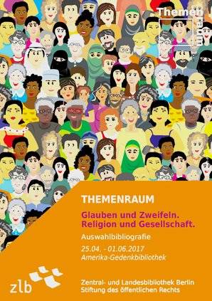 Themenraum: Glauben und Zweifeln. Religion und Gesellschaft.