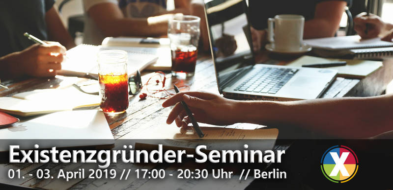 Existenzgründer - Seminar I inkl. anerkanntes Gründer-Zertifikat