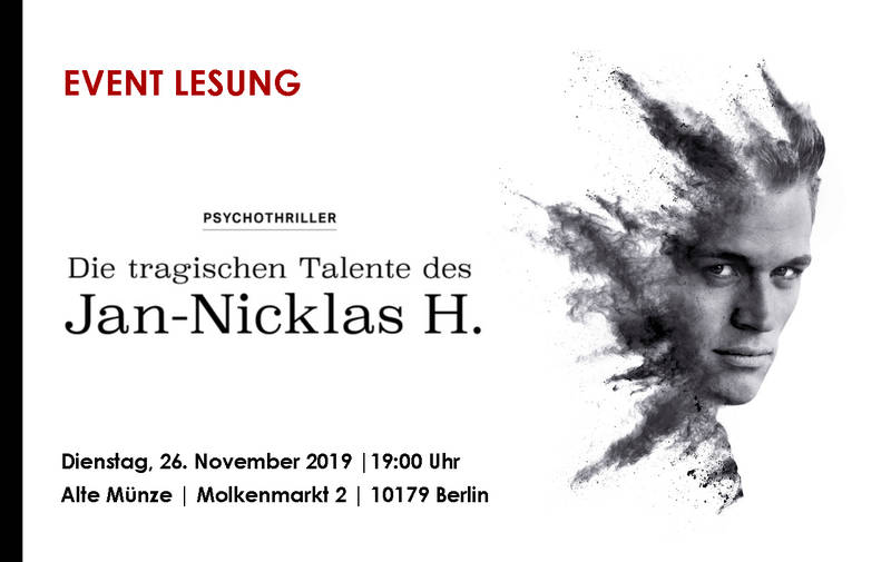 Event-Lesung: Die tragischen Talente des Jan-Nicklas H.