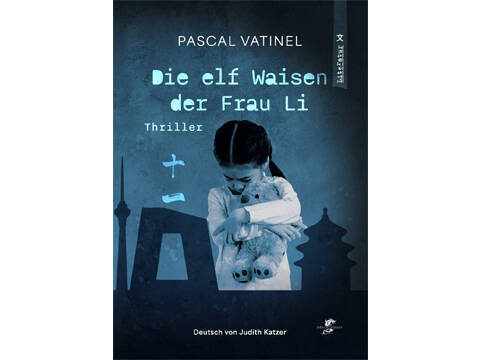 „Die elf Waisen der Frau Li“ von Pascal Vatinel 