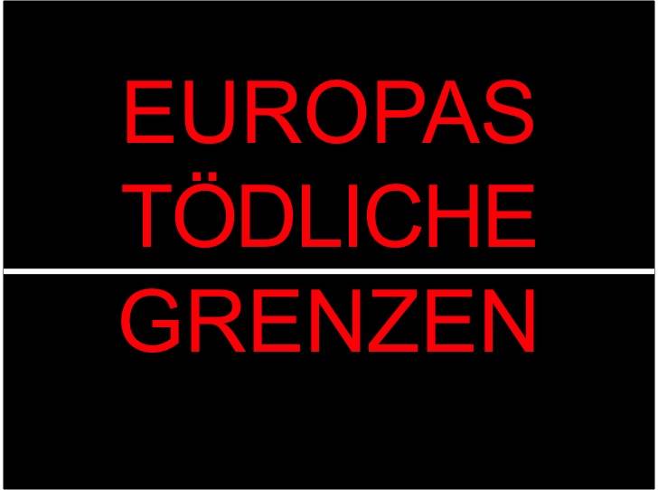 Europas tödliche Grenzen - Politischer Gottesdienst