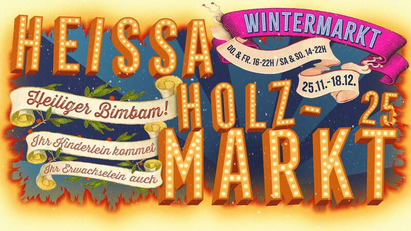 Heissa Holzmarkt 25- Wintermarkt an der Spree