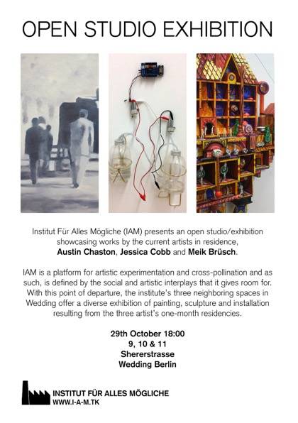 OPEN STUDIO EXHIBITION_AUSTIN CHASTON – JESSICA COBB – MEIK BRÜSCH	