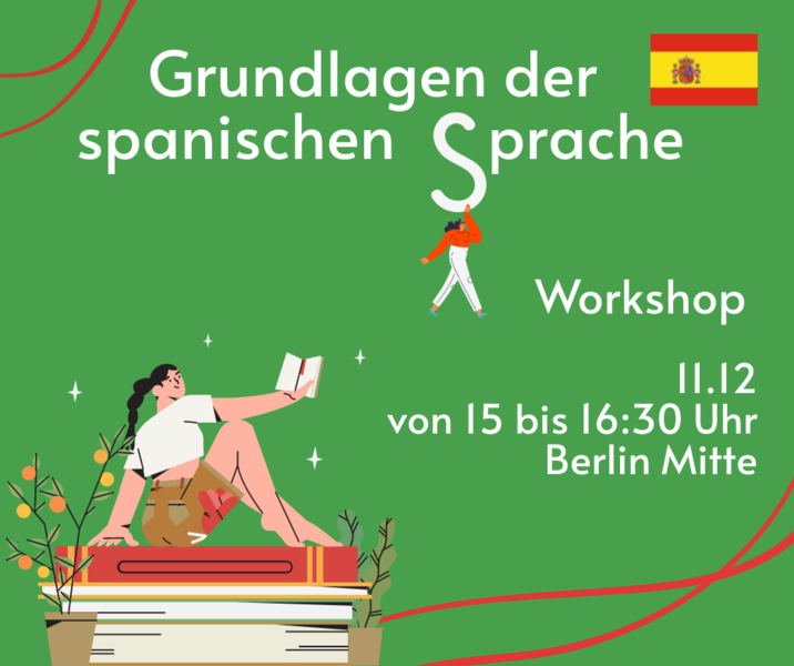 Workshop "Grundlagen der spanischen Sprache" für Anfänger in Berlin Mitte