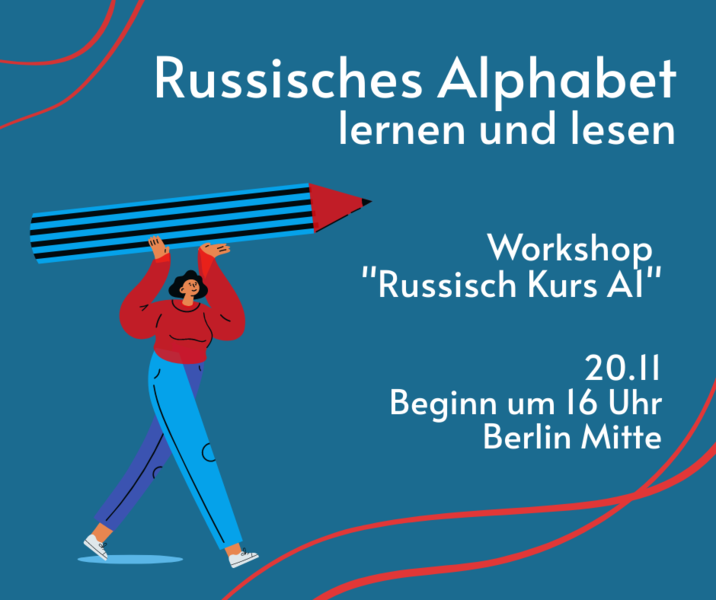 Workshop "Russisches Alphabet lesen und lernen" in Berlin Mitte