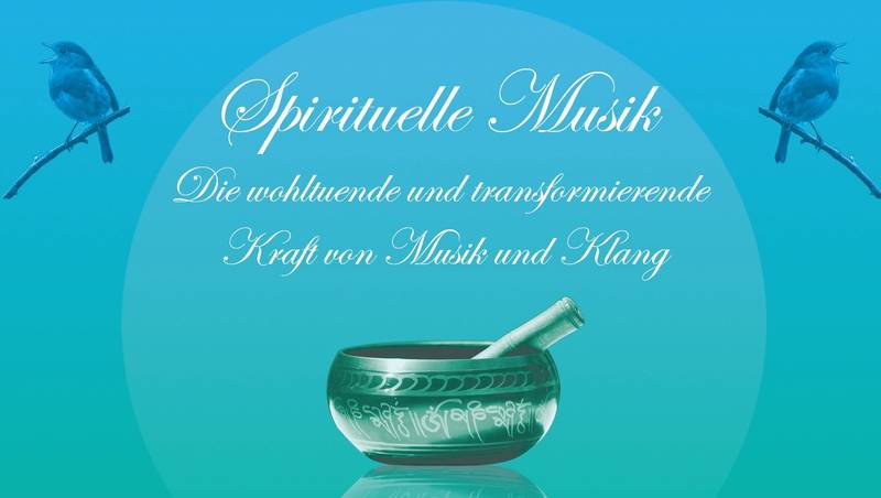 Kostenlose Probestunde Spirituelle Musik
