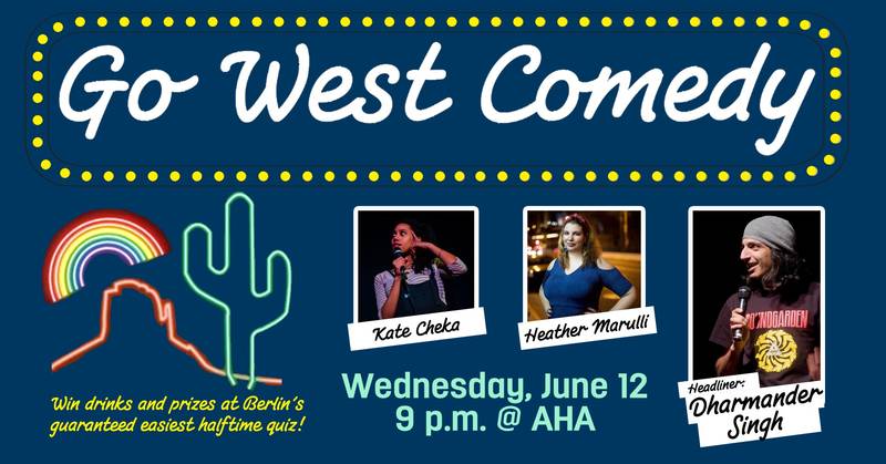 Go West Comedy Showcase with Headliner Dharmander Singh