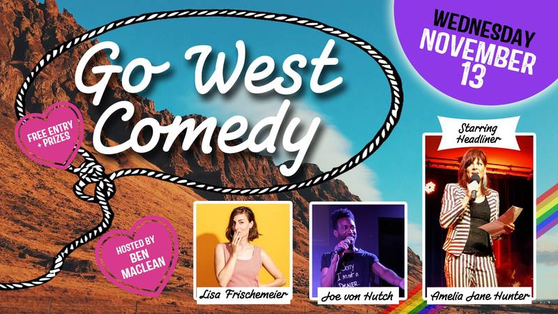 Go West Comedy Showcase Starring Amelia Jane Hunter (English)
