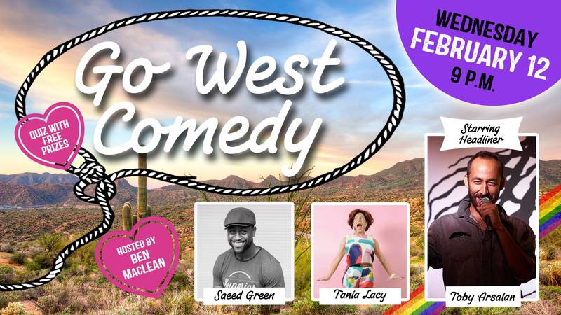 Go West Comedy Showcase with Headliner Toby Arsalan 