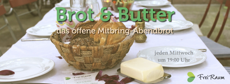 Brot & Butter – das offene Mitbring-Abendbrot