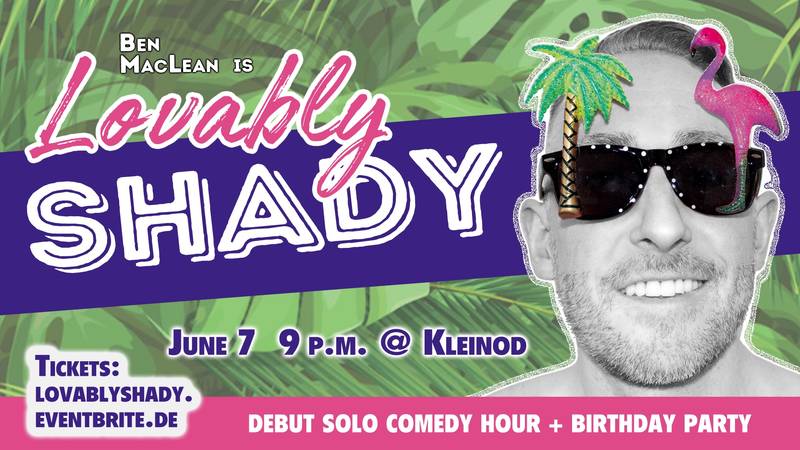Ben MacLean is Lovably Shady - Debut Solo Standup Comedy Hour