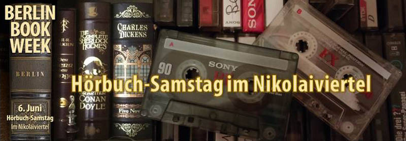 Berlin Book Week: Hörbuch-Samstag im Nikolaiviertel