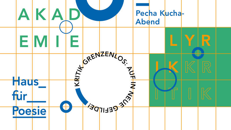 Akademie zur Lyrikkritik Kritik grenzenlos – Auf in neue Gefilde!