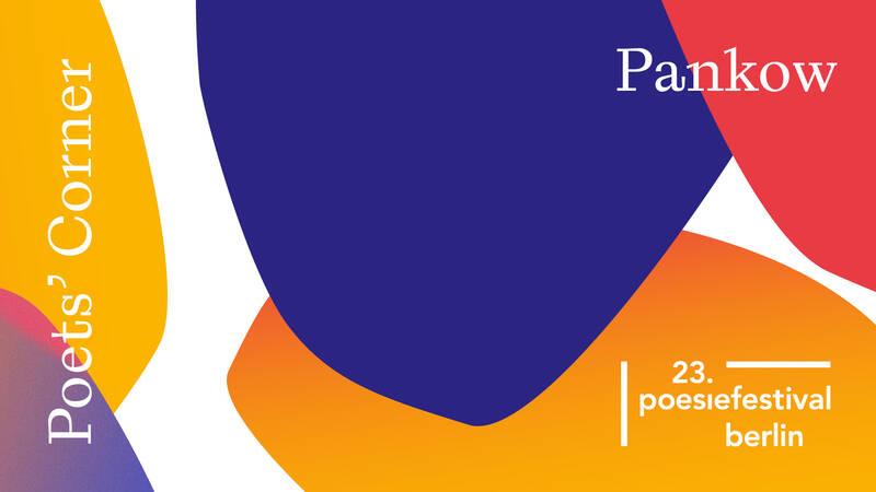 Poets' Corner Pankow – Lyrik in den Bezirken 