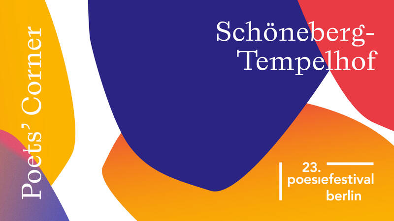 Poets' Corner Schöneberg-Tempelhof – Lyrik in den Bezirken 