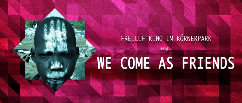 Freiluftkino im Körnerpark zeigt: We come as friends
