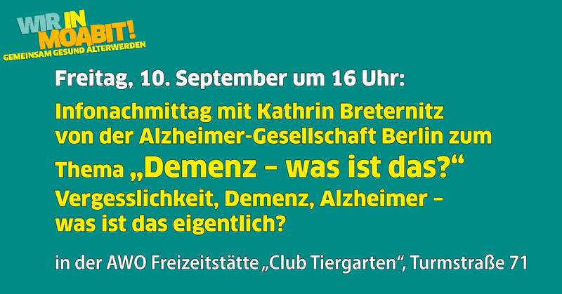Infonachmittag zum Thema „Demenz – was ist das?“ Vergesslichkeit, Demenz, Alzheimer – was ist das eigentlich?
