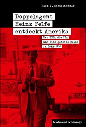 Doppelagent Heinz Felfe entdeckt Amerika - Buchvorstellung und Vernissage der Fotoausstellung