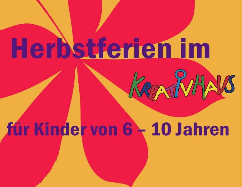Zirkus Maroni & Herbstboote - Ferienworkshops im KREATIVHAUS