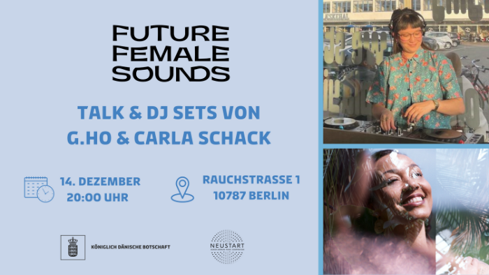 Future Female Sounds: DJ-Sets & Talk in der Kgl. Dänischen Botschaft (Anmeldung erforderlich)