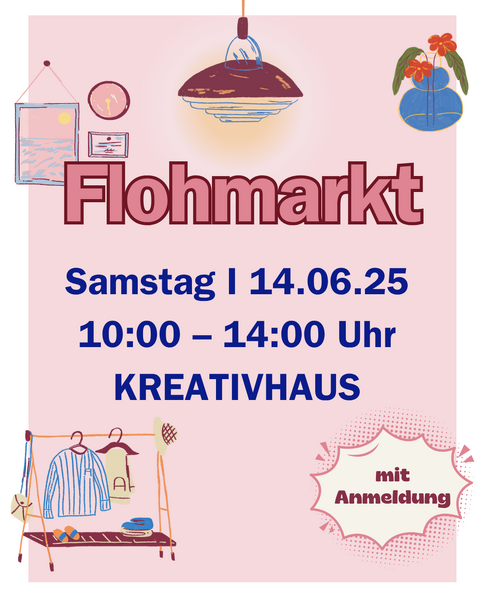 Flohmarkt rund ums Kreativhaus - stöbern, schnacken und genießen