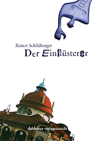 Lesung: Rainer Schildberger "Der Einflüsterer"