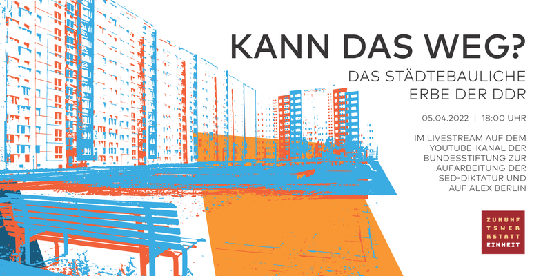 Podiumsdiskussion: Kann das weg? Das Erbe der DDR als städtebauliche Herausforderung im vereinten Deutschland