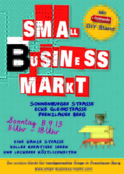Small Business Markt - Der neue Markt für handgemachte Dinge in Prenzlauer Berg