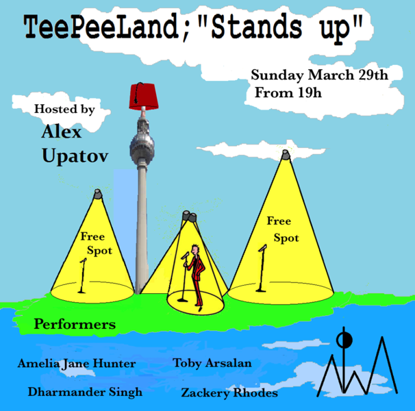 Teepeeland "Stands Up" _ Comedy Show _ Alternative Space _ Donation based