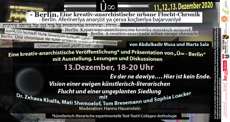 Ev der ne dawîye.... Hier ist kein Ende. Vision einer ewigen künstlerisch-literarischen Flucht und einer ungeplanten Siedlung