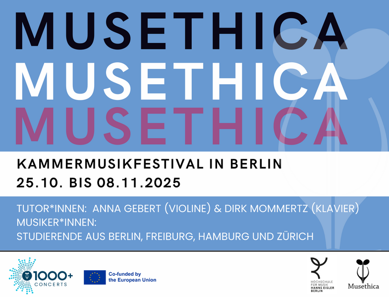 Musethica feiert 1000. Konzert in Deutschland mit Kammermusikfestival in Berlin:  25. Oktober bis 8. November 2025