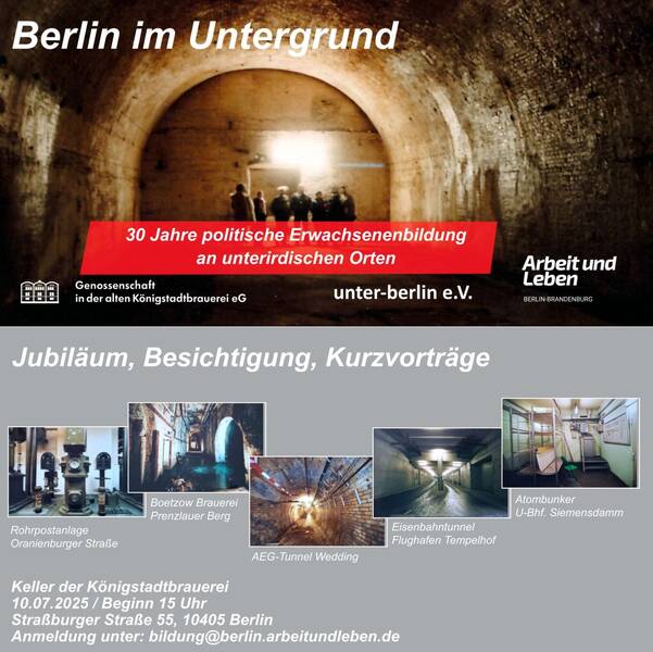 Jubiläum Berlin im Untergrund - 30 Jahre politische Erwachsenenbildung an unterirdischen Orten