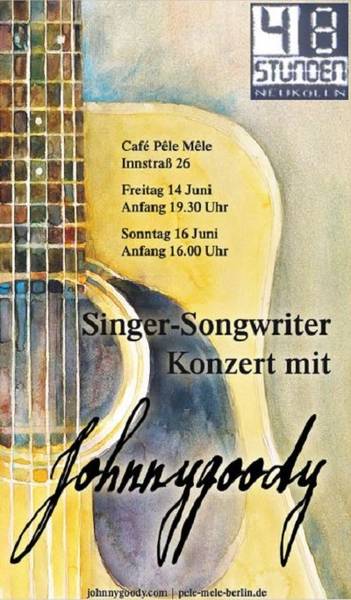 Live-Konzert mit Singer-Songrwriter Johnnygoody im Pêle-Mêle, Neukölln