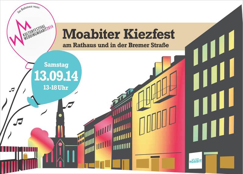 Moabiter Kiezfest 2014 - Das bunte Gesicht des Moabiter Zentrums