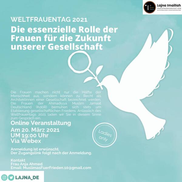 ,,Die essenzielle Rolle der Frauen für die Zukunft unserer Gesellschaft‘‘ - Muslimas laden zum Weltfrauentag 2021 ein -Online Veranstaltung von Frauen für Frauen