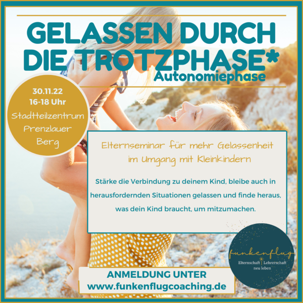 Eltern-Gruppenberatung - Gelassen durch die Trotzphase*Autonomiephase