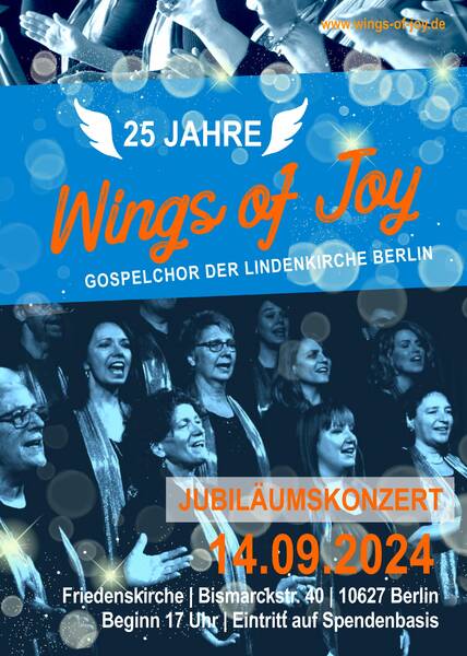 Celebrate Good Times! Jubiläumskonzert mit Wings of Joy