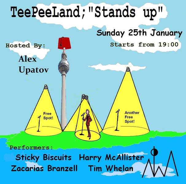 Teepeeland "Stands Up" _ Comedy Show _ Alternative Space _ Donation based