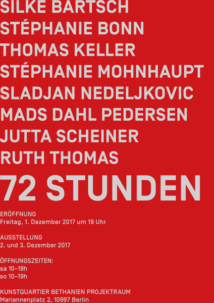72 Stunden - Ausstellung im Kunstquartier Bethanien Projektraum