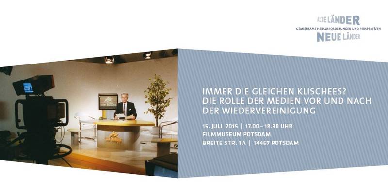 „Immer die gleichen Klischees – Die Rolle der Medien vor und nach der Wiedervereinigung“