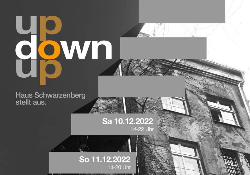 Up Down Up – Haus Schwarzenberg stellt aus